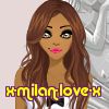 x-milan-love-x