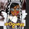 dr0gueyy
