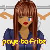 paye-ta-frite