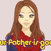 your-father-is-good