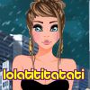 lolatititatati