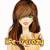 life--is-crazy