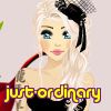 just-ordinary