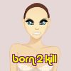 born-2-kill