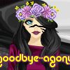 goodbye--agony