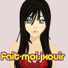 fait-moi-jxouir