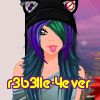 r3b3lle-4ever