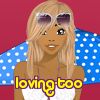 loving-too
