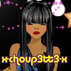 x-choup3tt3-x